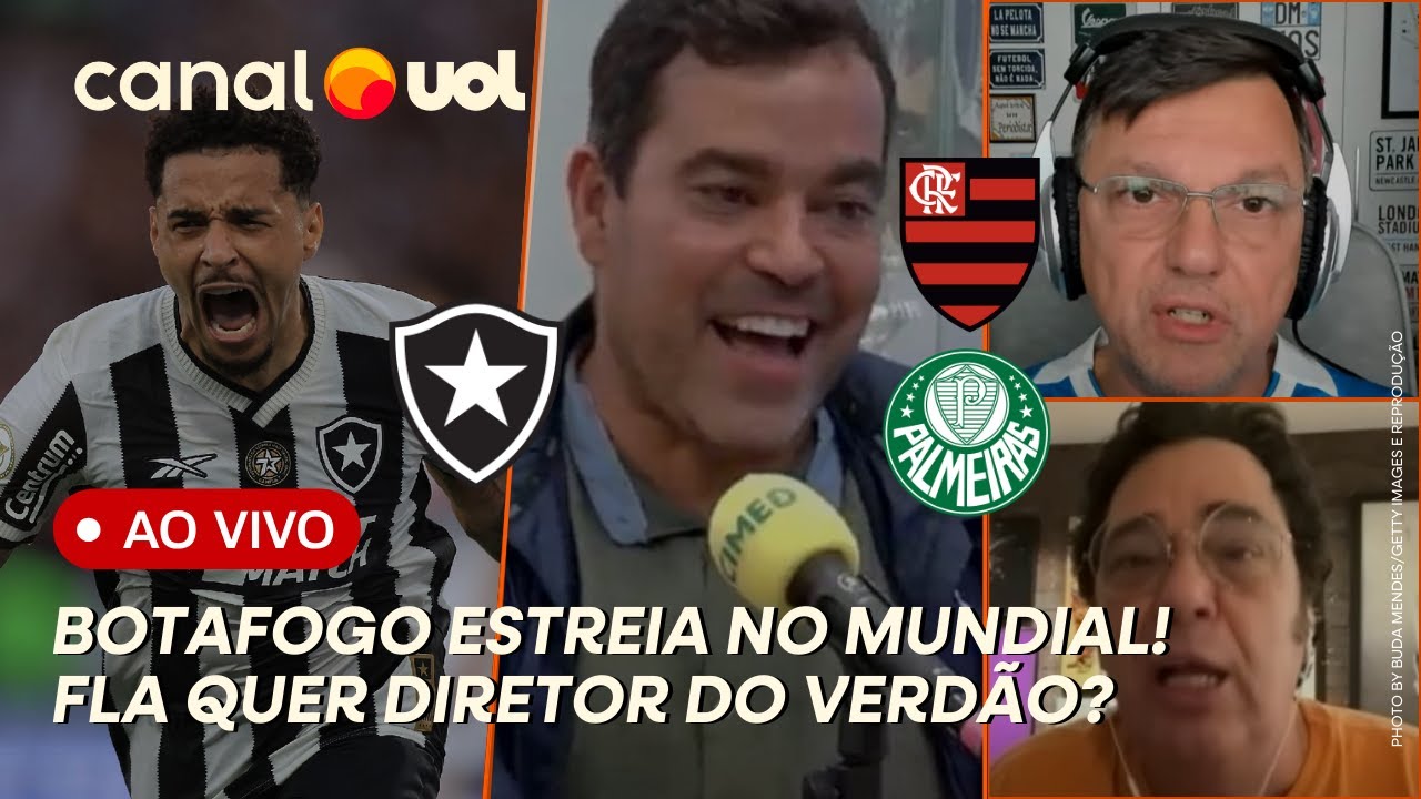 🔴 MAURO CEZAR E CASAGRANDE AO VIVO! BOTAFOGO ESTREIA NO MUNDIAL! FLAMENGO QUER DIRETOR DO PALMEIRAS?