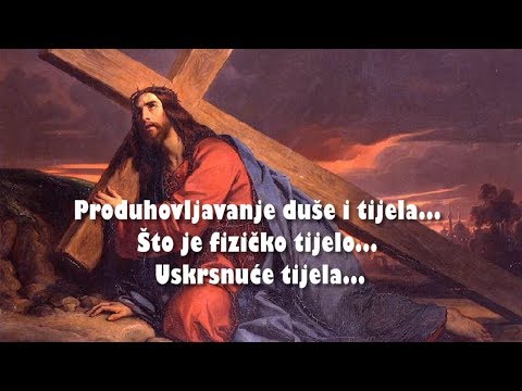 '... NEKA UZME SVOJ KRIŽ' - 06. Produhovljavanje duše i tijela... Što je fizičko tijelo...
