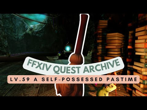 Lv.59 A Self-possessed Pastime | No Commentary | FFXIV Quest Archive