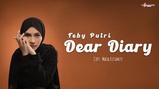 Download lagu Feby Putri - Dear Diary 'Soundtrack Badai Pasti Berlalu' mp3
