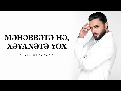 Elvin Babazadə - Məhəbbətə Hə, Xəyanətə Yox (Best Of Aygun: All Stars)