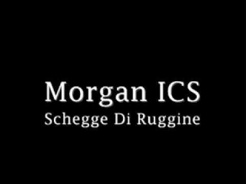 Morgan ICS-Schegge Di Ruggine