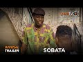 Sobata  Yoruba Movie 2024 | Official Trailer | Showing Next On ApataTV+