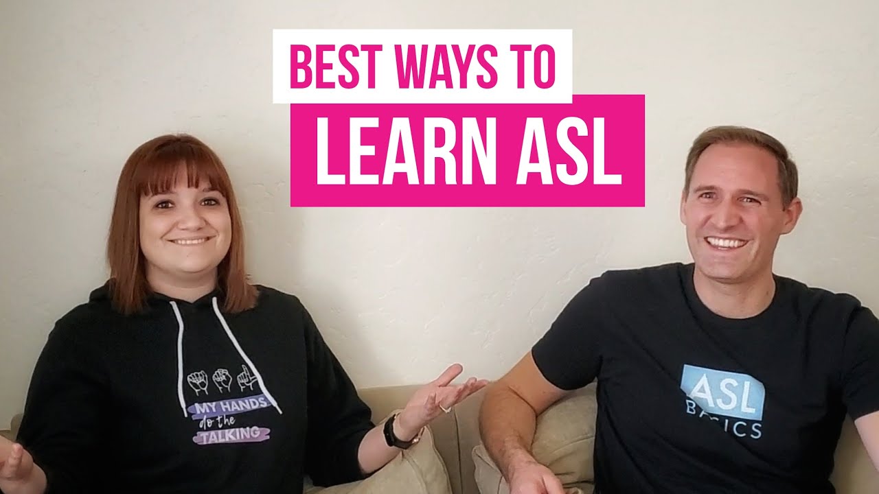 What is the best approach to learning ASL? | Tips on how to learn sign language as fast as possible