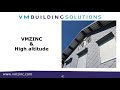 VMZINC at high altitude