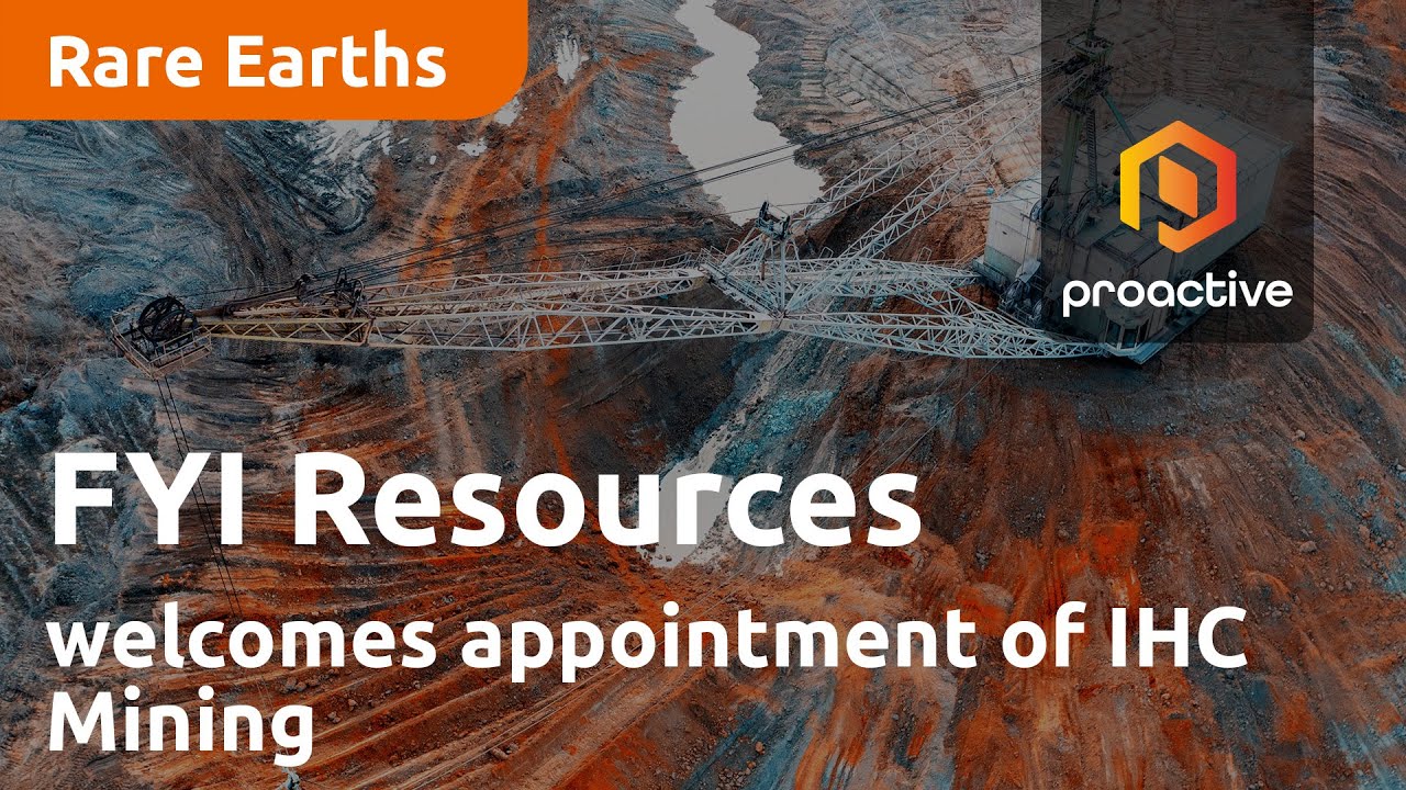 FYI Resources welcomes appointment of IHC Mining for rare earths project