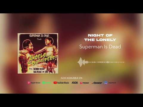 Nights of the Lonely - Superman Is Dead