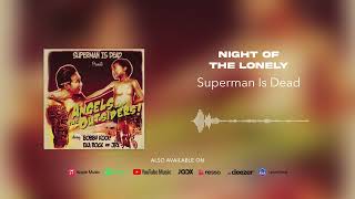 Download lagu Superman Is Dead - Night Of The Lonely mp3