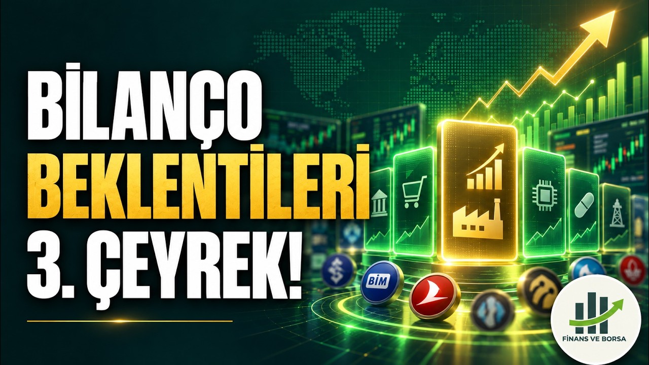 3. Çeyrek Bilançolarında Hangi Hisse ve Sektörlerde Beklenti Yüksek?
