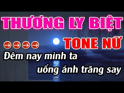 Thương Ly Biệt Karaoke Tone Nữ Karaoke Lâm Beat - Beat Chuẩn