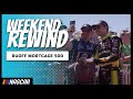 Weekend Rewind: Ruoff Mortgage 500