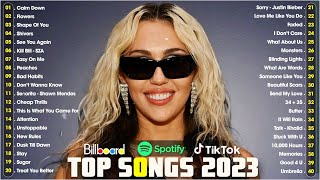 Pop Hits 2023 - Miley Cyrus, Ed Sheeran, Dua Lipa, Adele, Shawn Mendes, Maroon 5, Justin Bieber