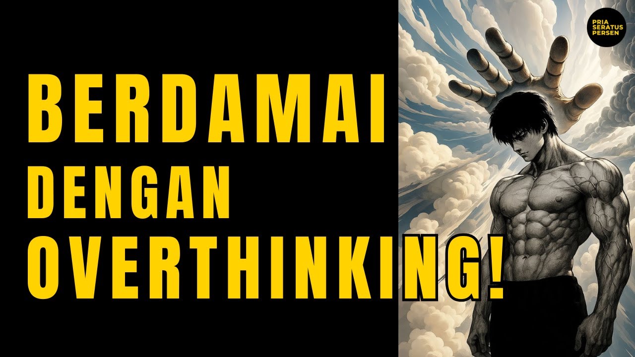 Buat lo yang SERING OVERTHINKING, semoga ini bisa jadi obat buat lo!