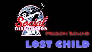 Social Distortion - Lost Child
