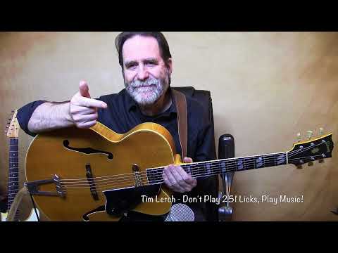 Tim Lerch - Don't Just Play Memorized Licks. Make Music in the Moment! (Transcription now Available)