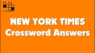 New York Times Crossword Answers for Thursday, May 20, 2021 ( 05/20/2021 )
