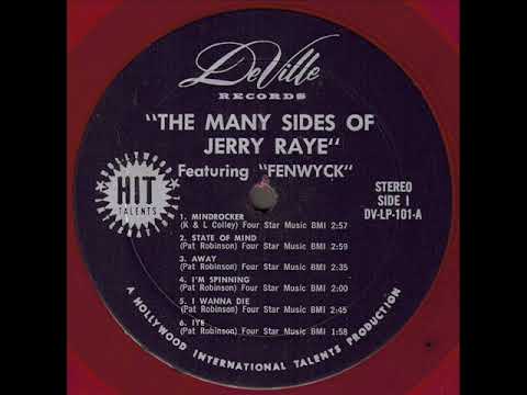 Jerry Raye Featuring Fenwyck "The Many Sides Of" 1967 *I Wanna Die*