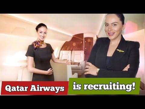Qatar Airways is RECRUITING Cabin Crew!