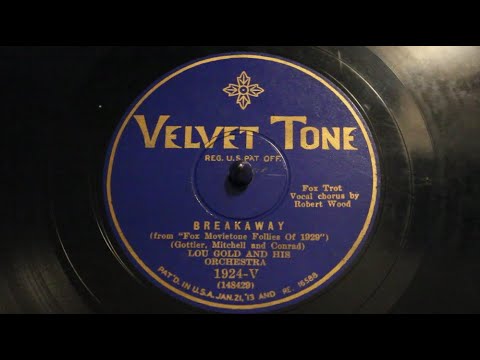 Breakaway - Lou Gold and His Orchestra, 1929