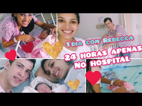 1°DIA COM REBECCA | AINDA NO HOSPITAL #rotina #recemnascido #24horas
