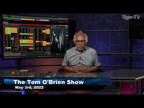 May 3rd, Tom O'Brien Show on TFNN - 2022