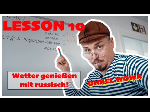 Mit russisch Wetter genießen Online Unterricht mit Onkel Wowa - Lesson 10