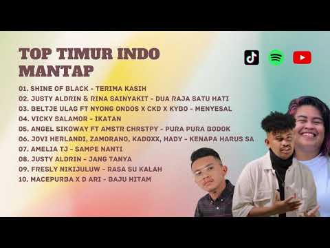 Top Timur Indo Mantap | Viral Lagu Timur Indo Hits | Tiktok hine of Black Justy Aldrin Macepurba