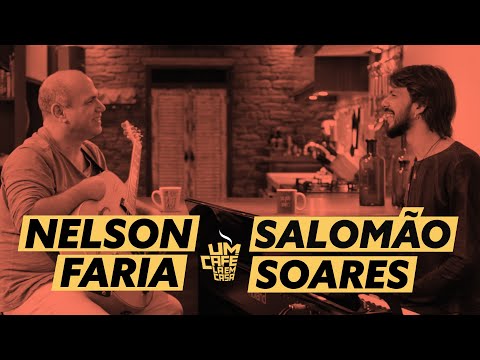 Um Café Lá Em Casa | Salomão Soares e Nelson Faria