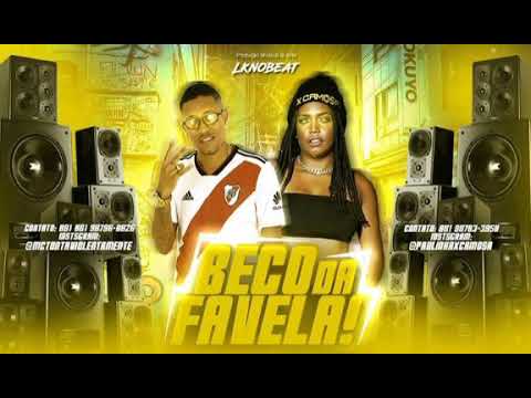 Mc Tonta Violentamente vs Paulinha Xcamosa - Beco da Favela