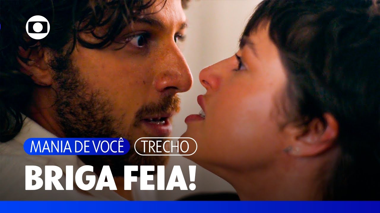Luma e Mavi têm uma discussão séria e ela parte para cima dele! | Mania de Você | TV Globo