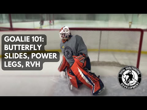 Goalie 101: Introduction to the butterfly slide, power leg and RVH - Tips & Tricks
