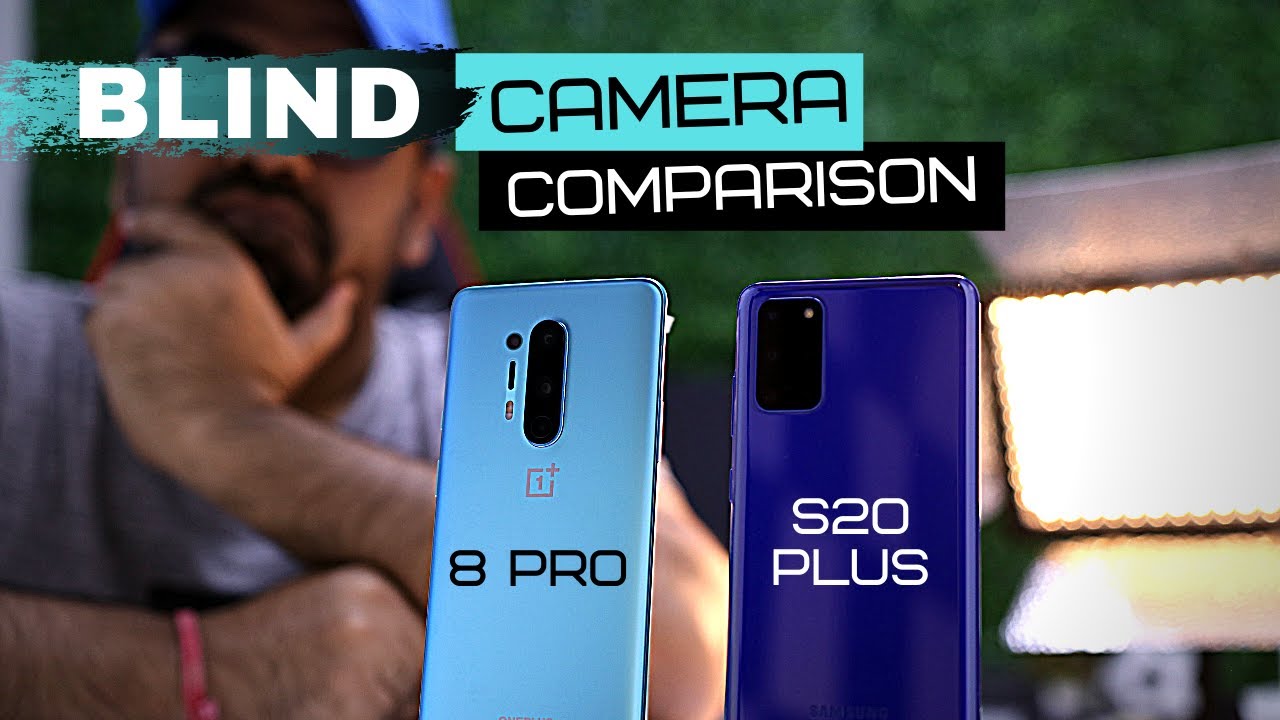 Oneplus 8 Pro vs S20 Plus - BLIND CAMERA COMPARISON