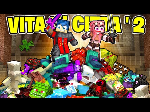 ANNIENTO UN ESERCITO DI MOSTRI NELLA VITA IN CITTÀ 2! - MINECRAFT Ep.55