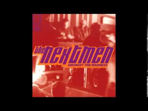The Nextmen - Amongst The Madness (Full Album)