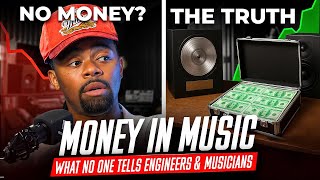 Money in Music What No One Tells Engineers & Musicians