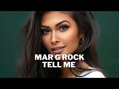 Mar G Rock - Tell Me - Ft. Spiros Hamza (Original Mix)