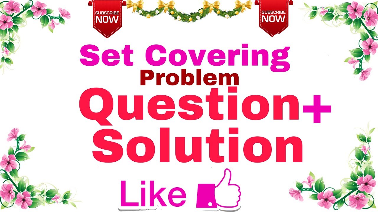 (Ep-14) Algorithm | Set Cover Problem(Question + Solution ).