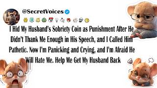 I Hid My Husband’s Sobriety Coin as Punishment After He Didn’t Thank Me Enough in His Speech, and...