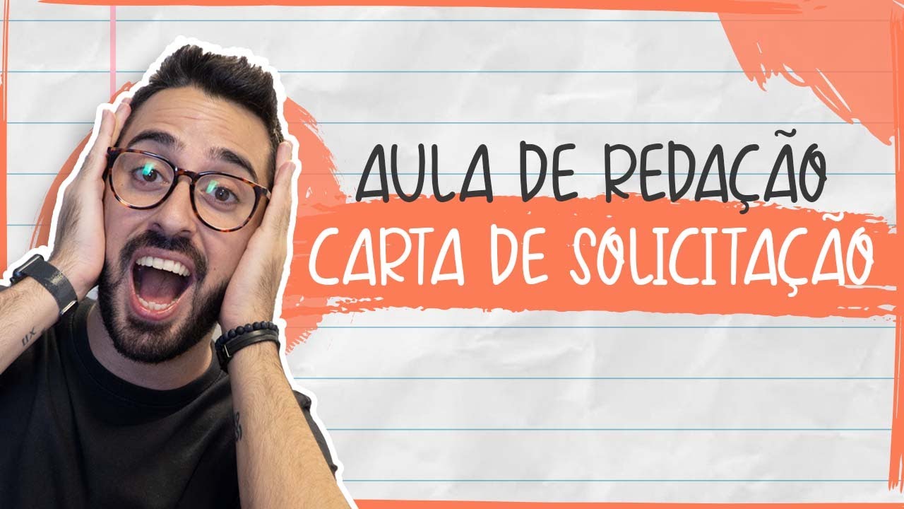 AULA DE REDAÇÃO | CARTA DE SOLICITAÇÃO