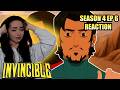 YOU LOOK HORRIBLE INVINCIBLE SEASON 4 EPISODE 6 REACTION
