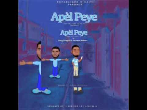 Apel peye- KING KREYOL & SOCRATE ANKORR