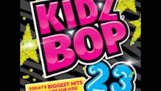 Too Close - Kidz Bop Kids (Kidz Bop 23)