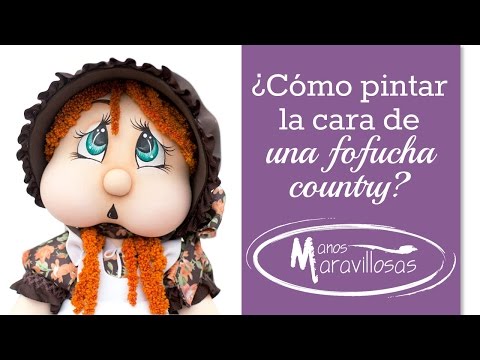 ¿Cómo pintar la cara de una fofucha country?