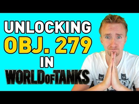 UNLOCKING THE OBJECT 279 (e) in World of Tanks!