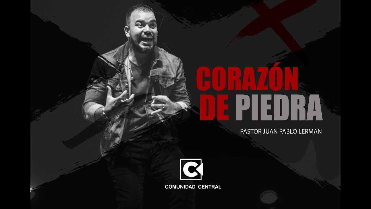 CORAZÓN DE PIEDRA - Juan Pablo Lerman Predicas