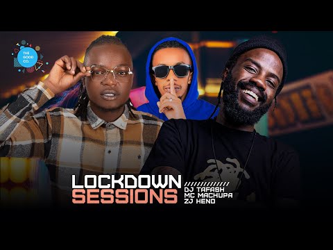 The Lockdown Sessions ft Dj Tafash Mc Machupa & Zj Heno