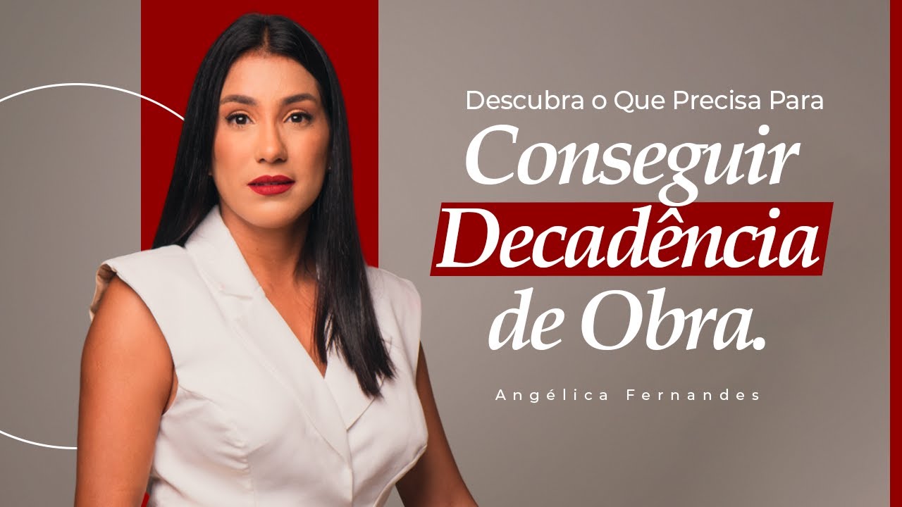 Conheça quais são os documentos necessários para comprovar a decadência de obra e reduzir  o INSS