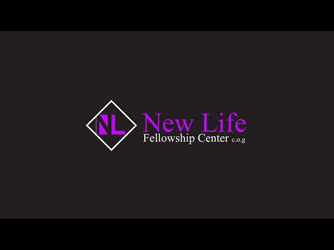 New Life Fellowship Center- Live