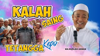 Download lagu Ceramah Lucu KH.MUSLEH ADNAN Terbaru 2026 || Kalah Sama Tetangga mp3