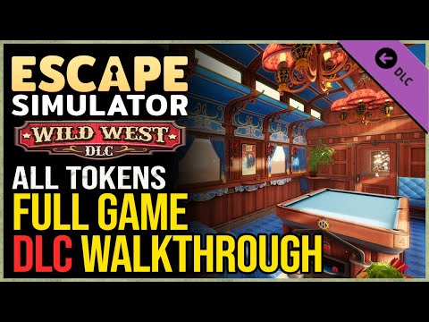 Escape Simulator Wild West DLC 100% Walkthrough - All Tokens